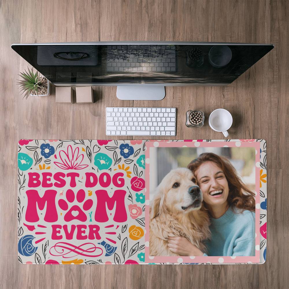 Desk Mat - Best Dog Mom Ever