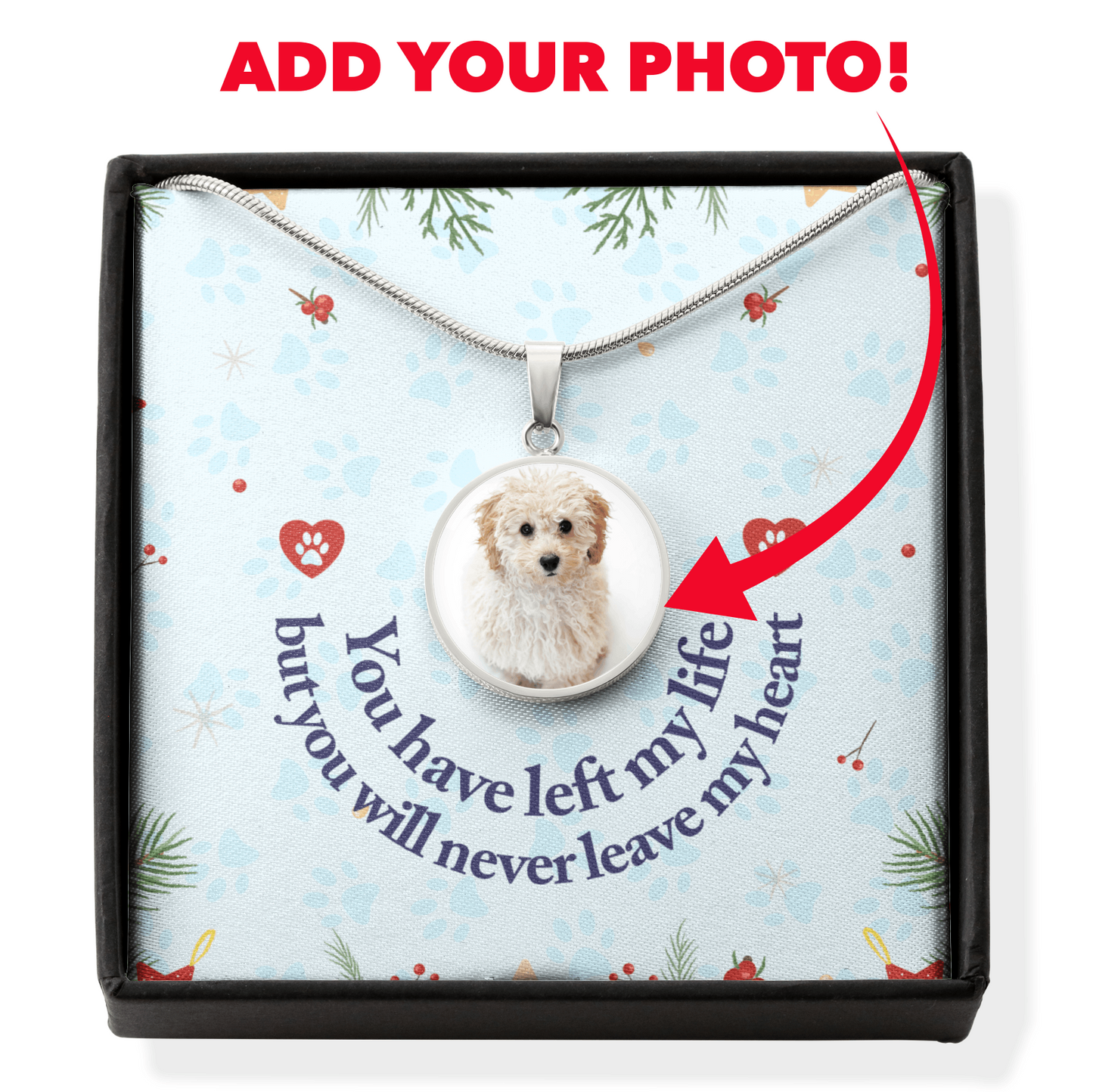 Custom Photo Circle Necklace - You Have Left My Life