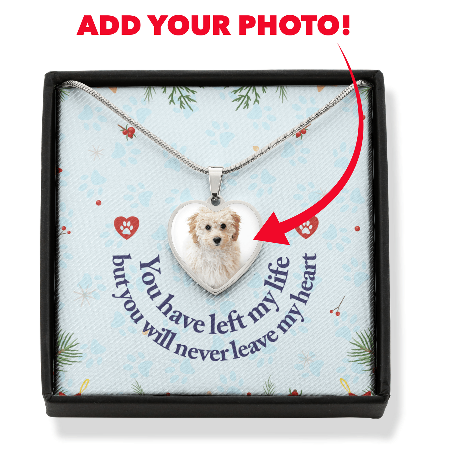 Custom Photo Heart Necklace - You Have Left My Life